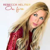 Hear On Fire by Rebecca Helmer